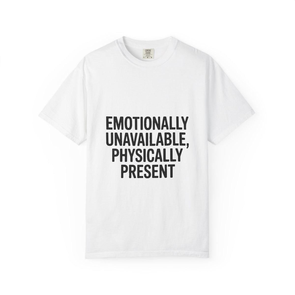 Emotionally Unavailable Physically Present Shirt, Funny Sarcastic Tee, Deadpan Humor T-Shirt, Introvert Gift