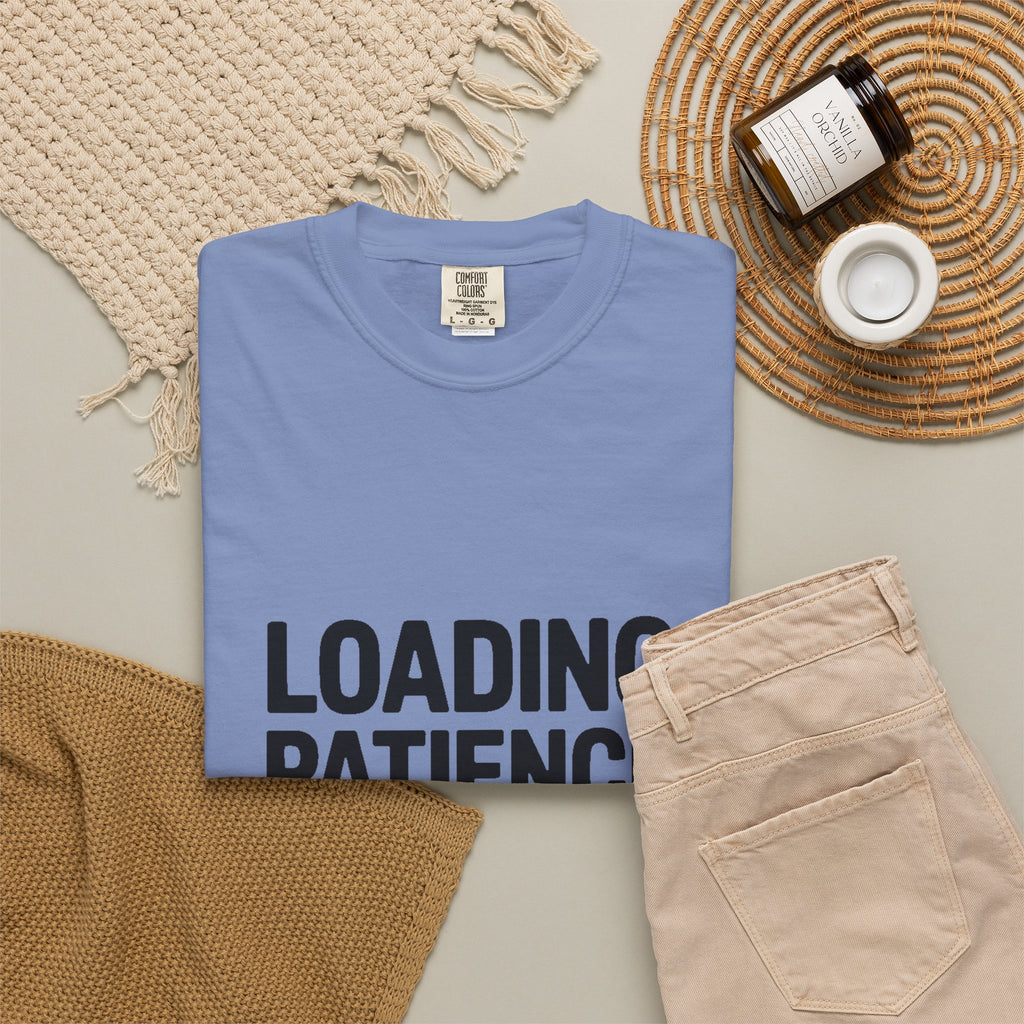 Loading Patience Please Wait T-Shirt, Funny Sarcastic Quote Tee, Minimalist Typography Shirt, Gift for Introvert