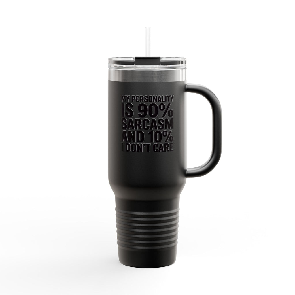 Sarcasm Travel Mug, Funny Personality Quote Tumbler, 90% Sarcasm 10% I Don't Care Gift, Sarcastic Coworker Cup