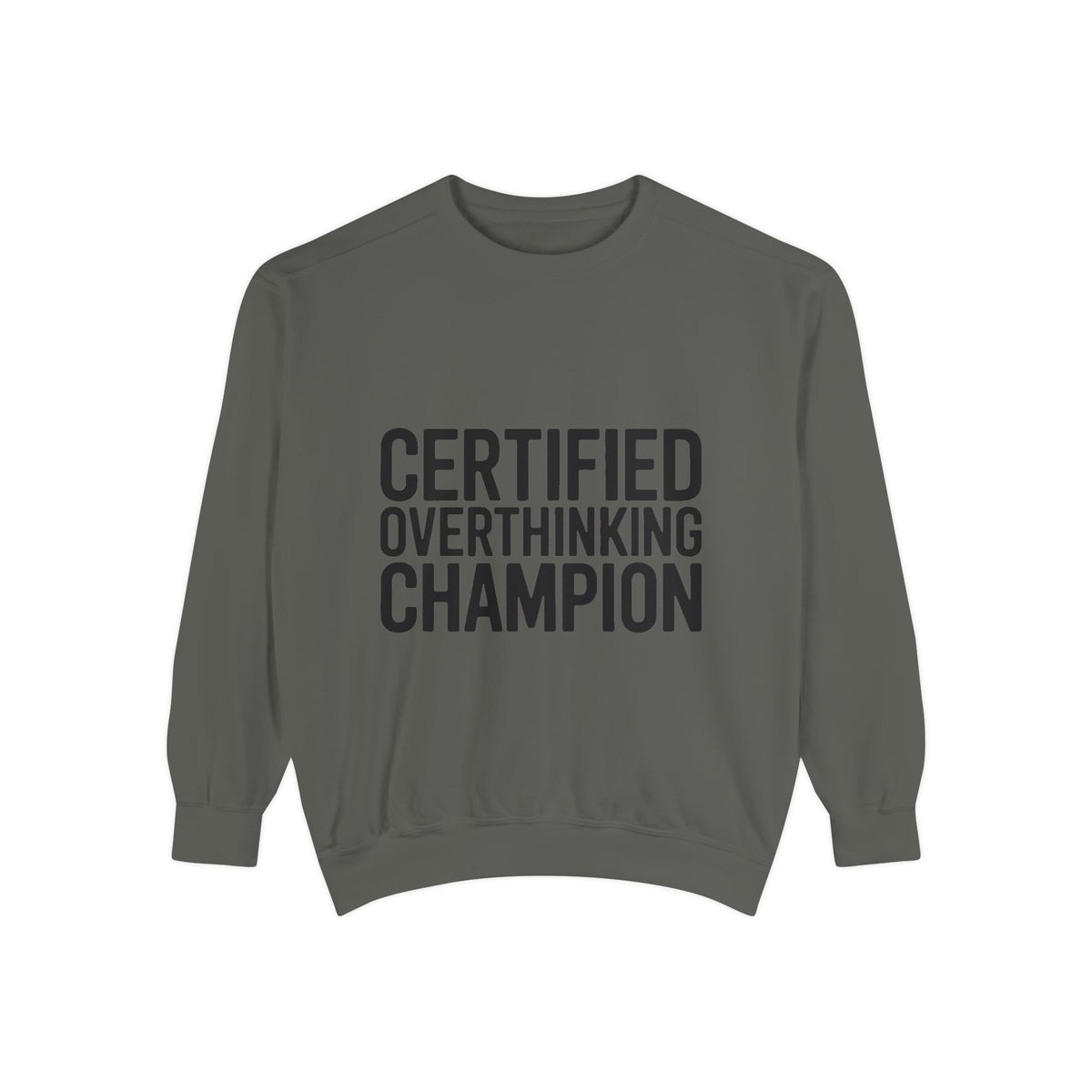 Certified Overthinking Champion Sweatshirt, Funny Embroidered Crewneck, Anxiety Humor Gift, Sarcastic Quote Pullover for Overthinkers
