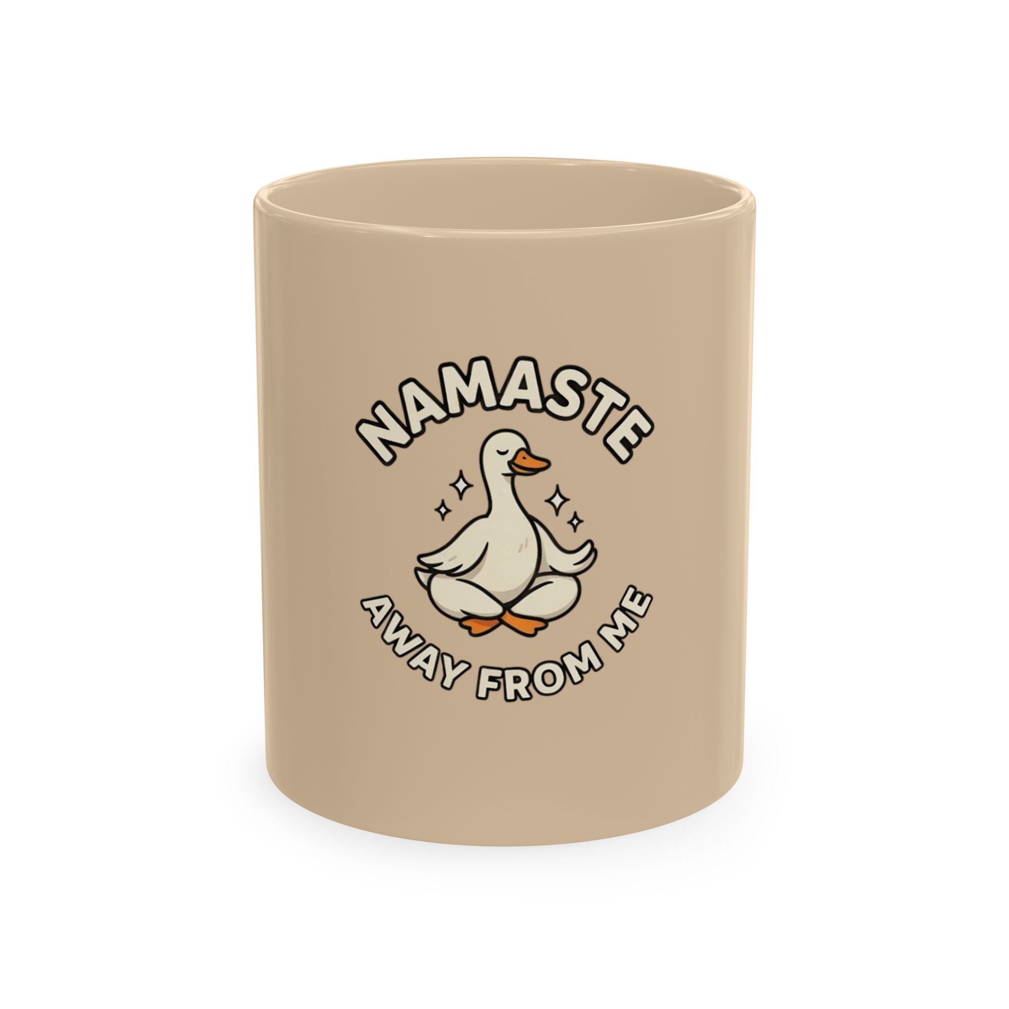Namaste Away From Me Ceramic Mug — Funny Yoga Duck Coffee Cup