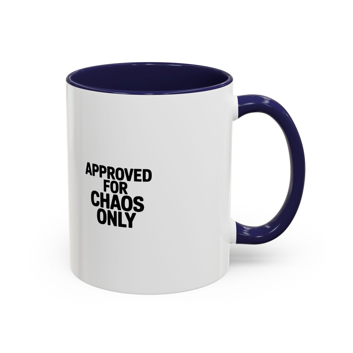 Approved For Chaos Only Mug, Funny Sarcastic Coffee Mug, Bold Typography Accent Mug, Chaos Coordinator Gift, Sarcastic Coworker Gift