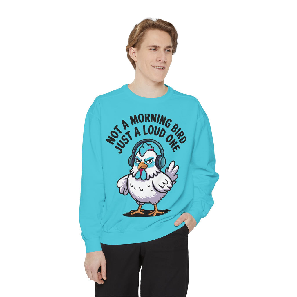 Funny Chicken Sweatshirt, Not A Morning Bird Just A Loud One Crewneck, Grumpy Chicken Sweatshirt Gift
