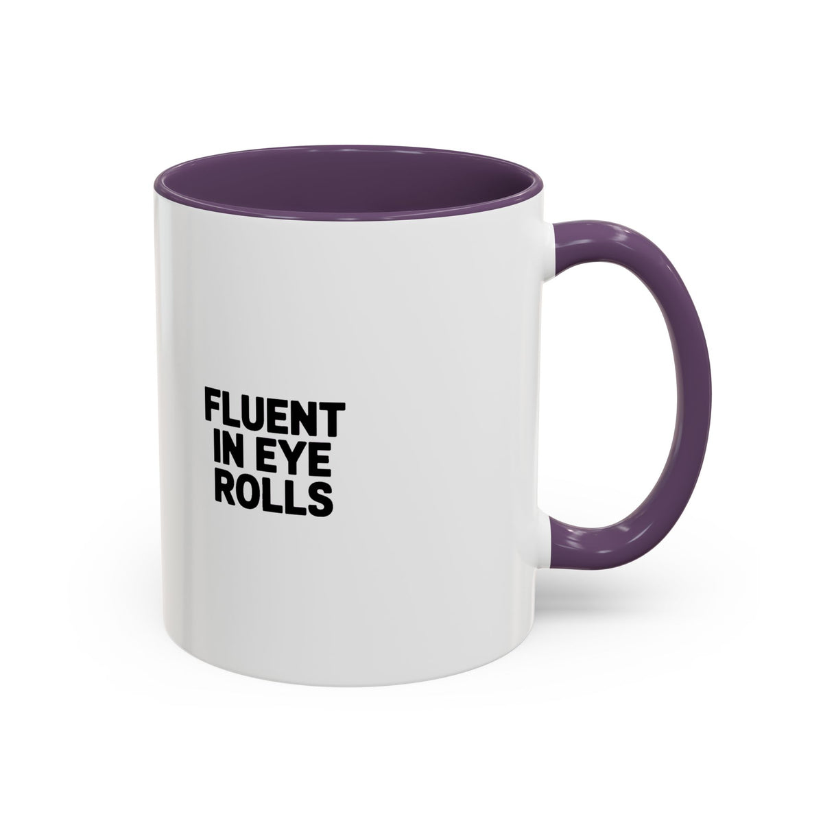 Fluent In Eye Rolls Mug, Funny Sarcastic Coffee Mug, Bold Typography Mug, Sassy Gift for Her, Snarky Coworker Gift Mug