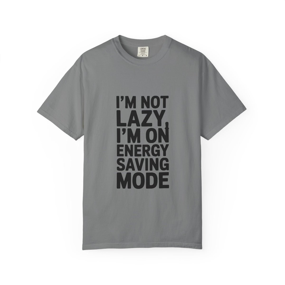 I'm Not Lazy I'm On Energy Saving Mode Shirt, Funny Sarcastic T-Shirt, Lazy Day Tee, Gift for Introvert
