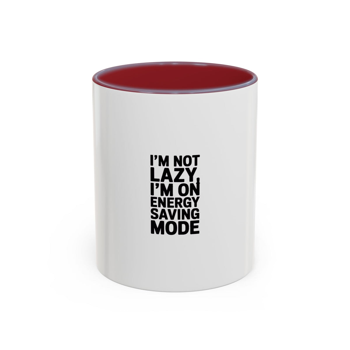 Energy Saving Mode Mug, Funny Sarcastic Coffee Mug, I'm Not Lazy Quote Mug, Gift for Coworker, Lazy Day Mug