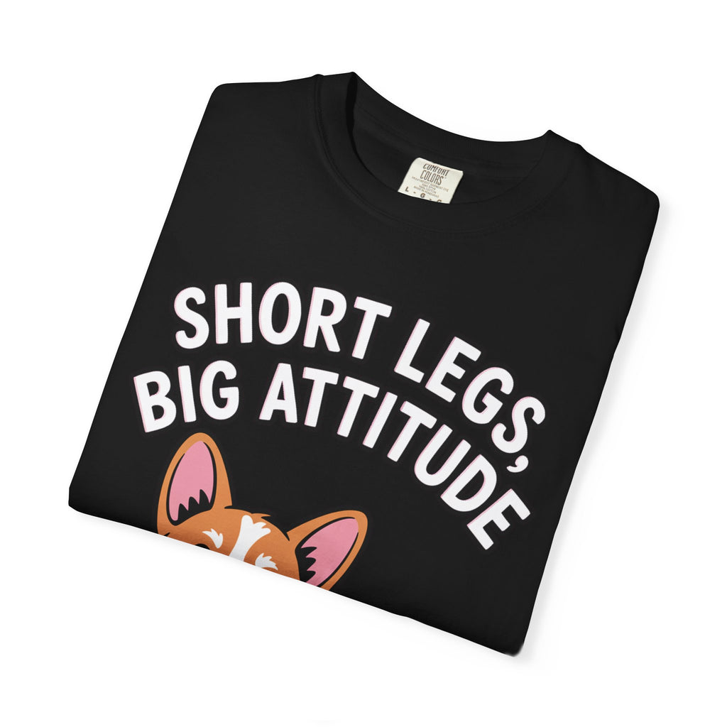 Short Legs Big Attitude Corgi Shirt, Funny Corgi T-Shirt, Cute Dog Lover Gift, Corgi Mom Dad Tee, Sassy Dog Graphic Shirt