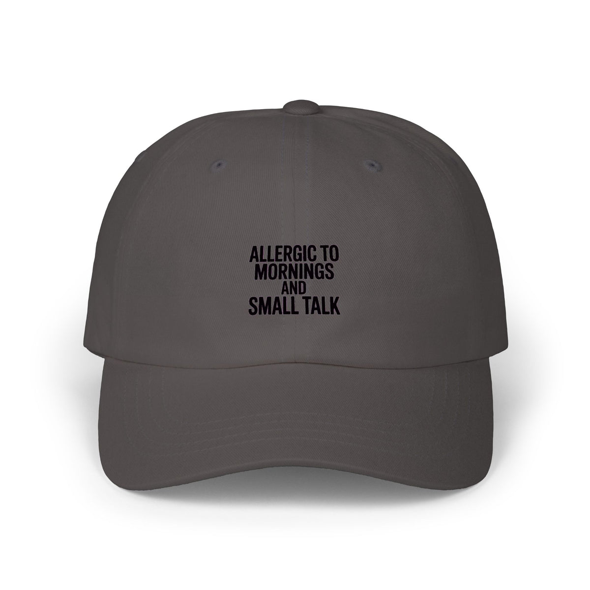 Allergic To Mornings And Small Talk Dad Hat, Funny Sarcastic Embroidered Cap, Introvert Gift, Bold Minimalist Text Baseball Cap