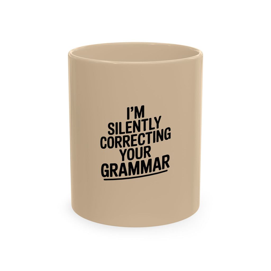 Silently Correcting Your Grammar Mug, Funny Grammar Nazi Coffee Cup, Sarcastic Teacher Gift, English Teacher Mug, Editor Gift