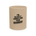 Silently Correcting Your Grammar Mug, Funny Grammar Nazi Coffee Cup, Sarcastic Teacher Gift, English Teacher Mug, Editor Gift