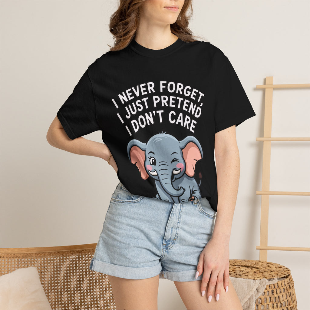Funny Elephant Shirt, I Never Forget T-Shirt, Sarcastic Elephant Tee, Funny Animal Lover Gift, Witty Quote Shirt for Him or Her