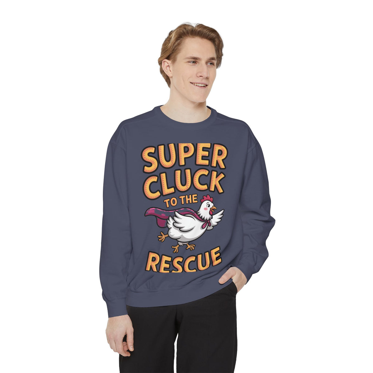 Super Cluck To The Rescue Sweatshirt, Funny Superhero Chicken Crewneck, Cute Chicken Lover Gift, Garment Dyed Embroidered Sweatshirt