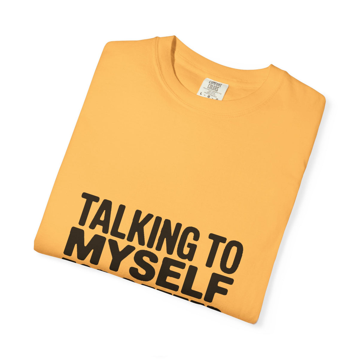 Talking To Myself For Better Conversation Shirt, Funny Sarcastic T-Shirt, Introvert Humor Tee, Bold Typography Graphic Shirt Gift