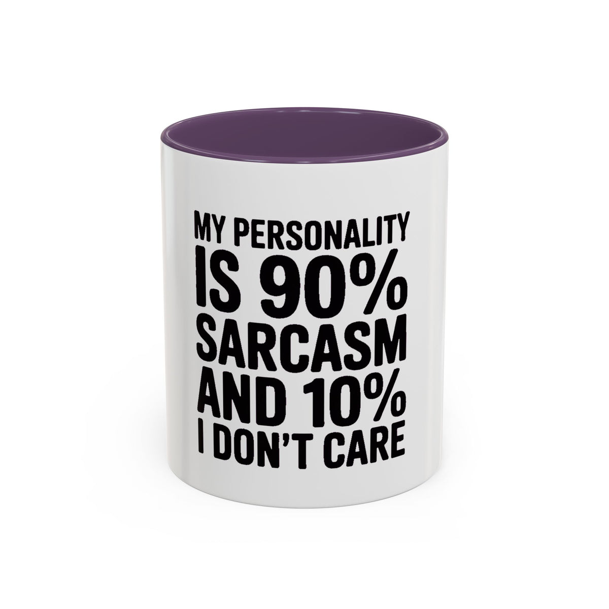 Sarcastic Mug, 90% Sarcasm 10% I Don't Care Coffee Mug, Funny Quote Mug, Sarcastic Gift, Funny Coffee Cup, Snarky Mug Gift for Him Her
