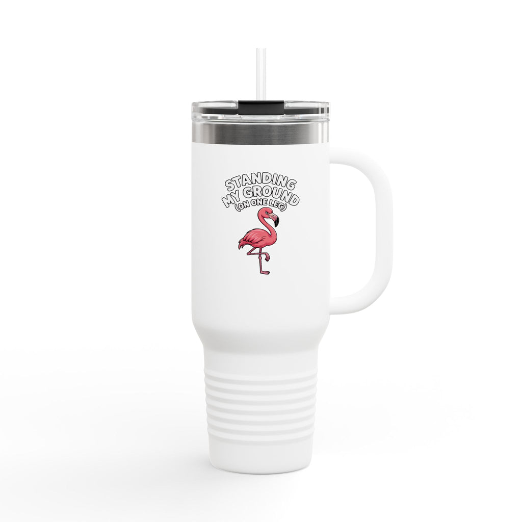 Funny Flamingo Travel Mug 40oz, Standing My Ground Sassy Bird Tumbler, Cute Flamingo Gift, Insulated Tumbler with Handle and Straw
