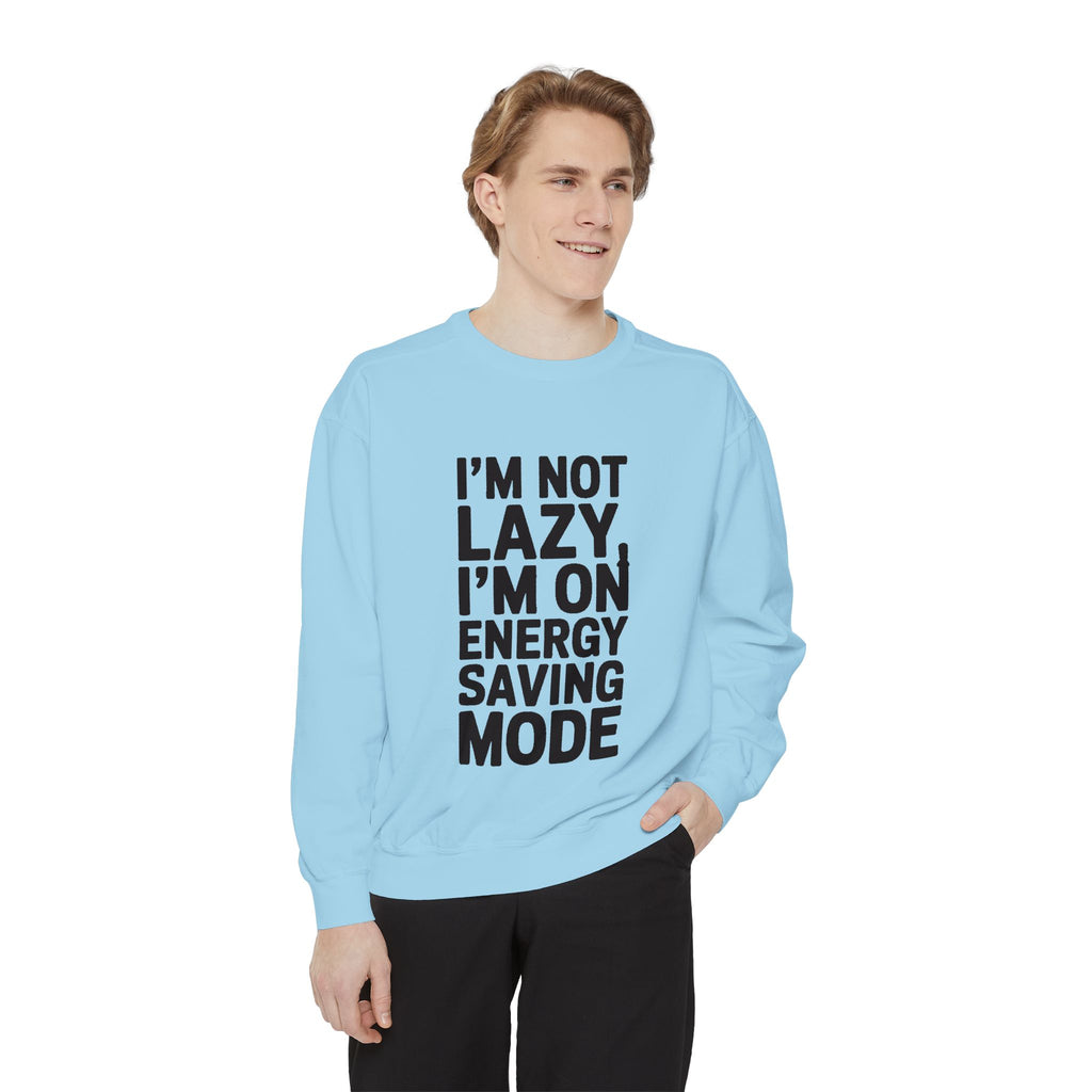 I'm Not Lazy I'm On Energy Saving Mode Sweatshirt, Funny Embroidered Crewneck, Sarcastic Quote Sweatshirt, Lazy Day Gift