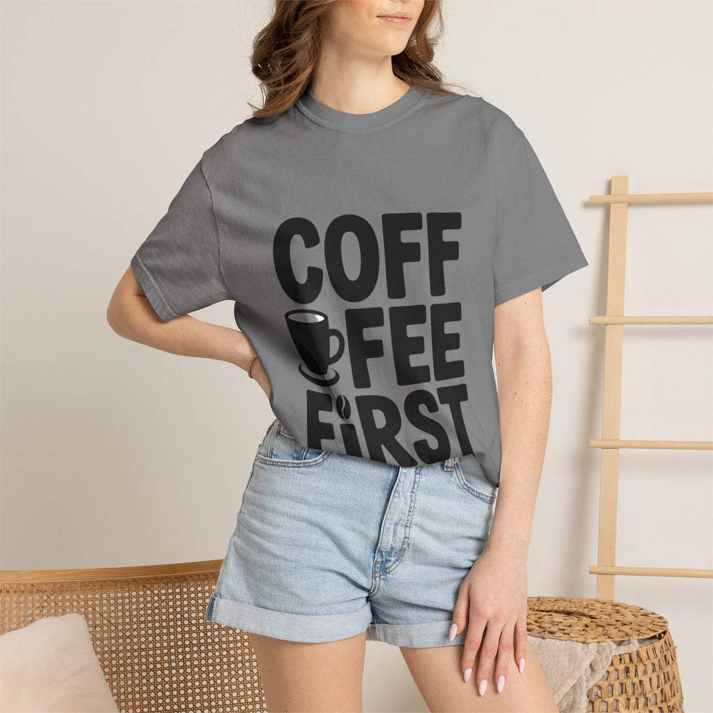 Coffee First Typography T-Shirt