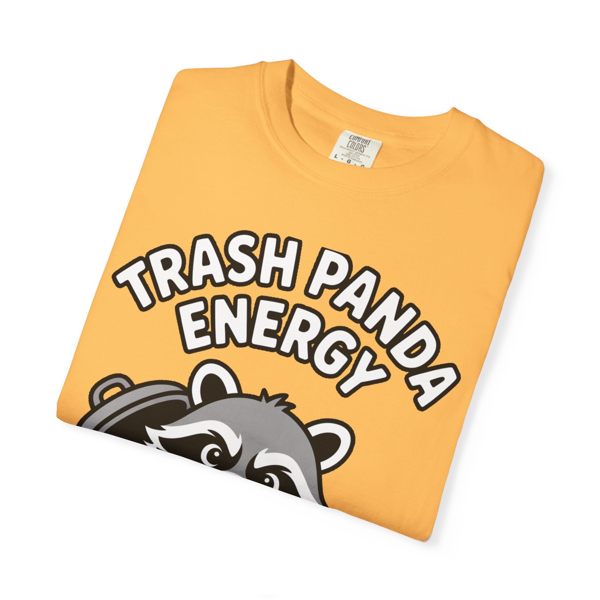 Trash Panda Energy T-Shirt, Funny Raccoon Shirt, Cute Raccoon Graphic Tee, Trash Panda Lover Gift, Unisex Garment Dyed Tee