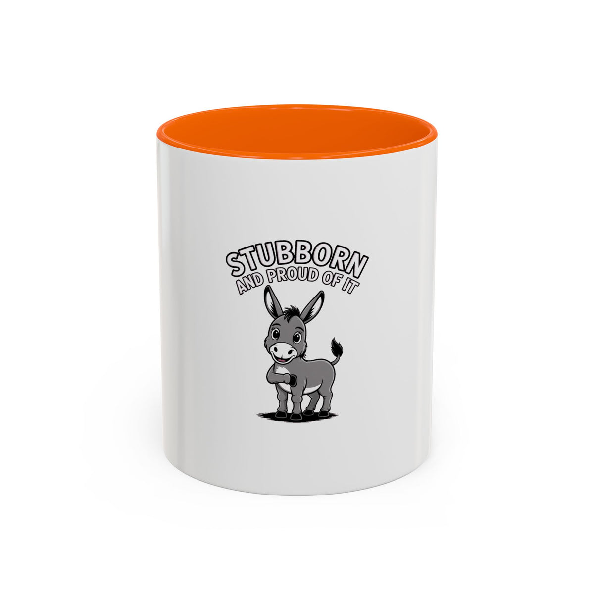 Stubborn Donkey Mug, Funny Donkey Coffee Cup, Sassy Farm Animal Mug, Cute Cartoon Donkey Gift, Stubborn And Proud Mug