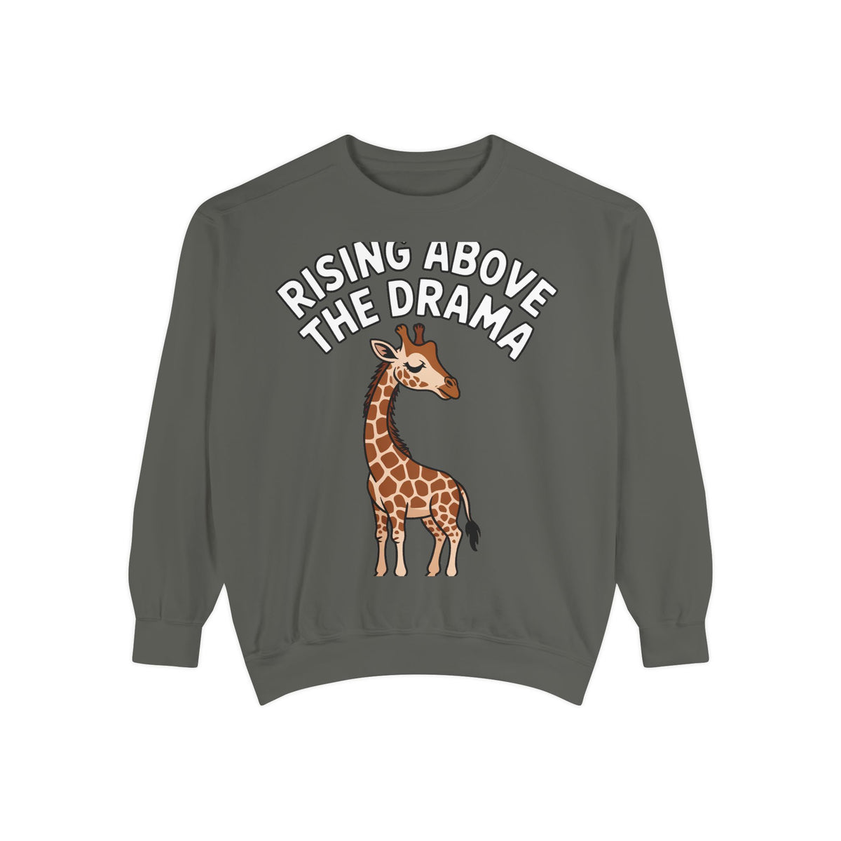 Rising Above The Drama Sweatshirt, Cute Giraffe Crewneck, Funny Sarcastic Quote Sweatshirt, Embroidered Style Giraffe Gift