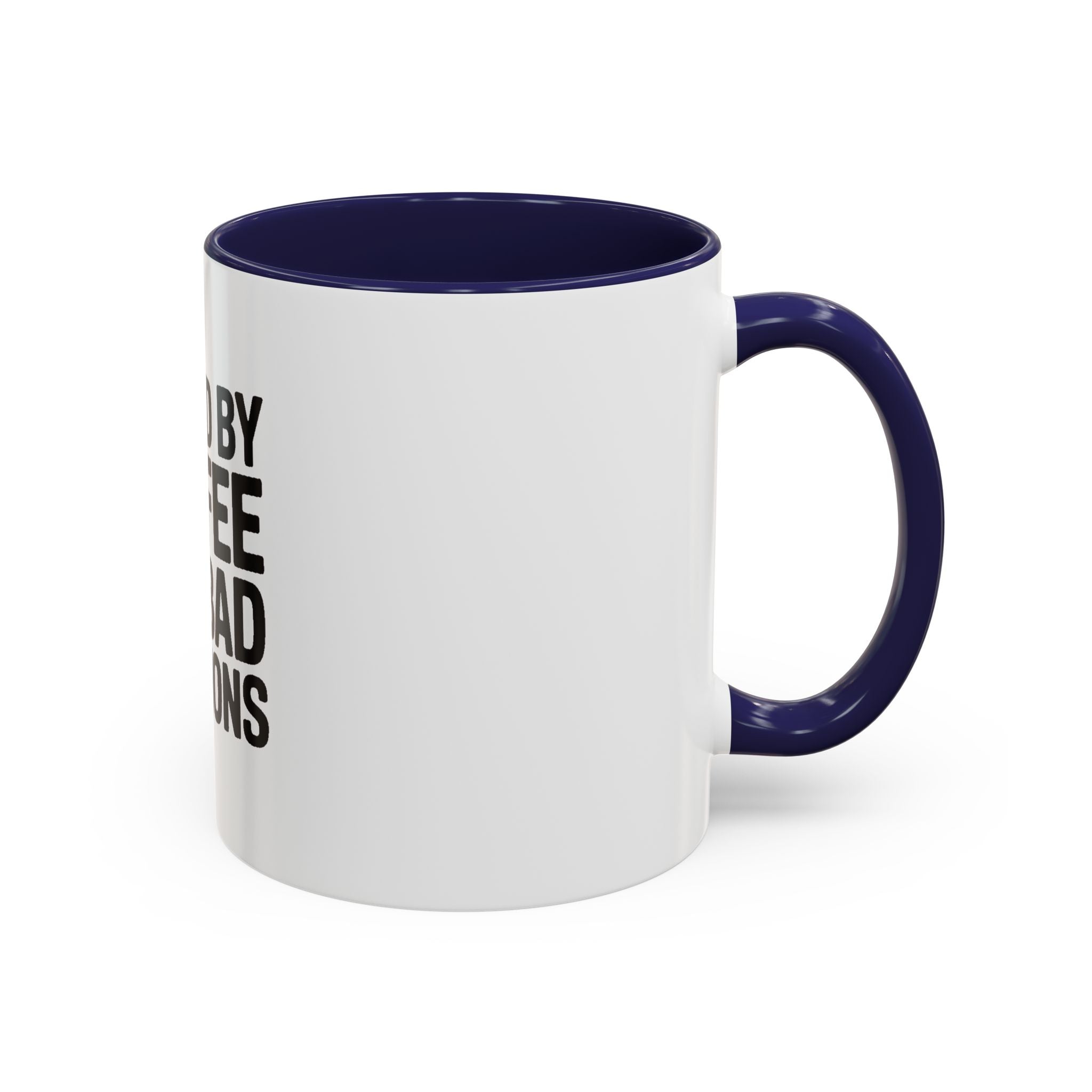 Fueled By Coffee And Bad Decisions Mug, Funny Sarcastic Coffee Cup, Bold Typography Mug, Coworker Gift, Sarcastic Coffee Lover Gift