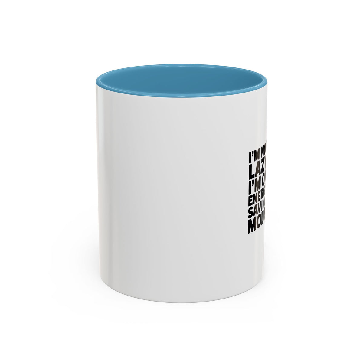 Funny Energy Saving Mode Mug, I'm Not Lazy Sarcastic Coffee Cup, Introvert Gift, Sarcastic Quote Mug for Coworker