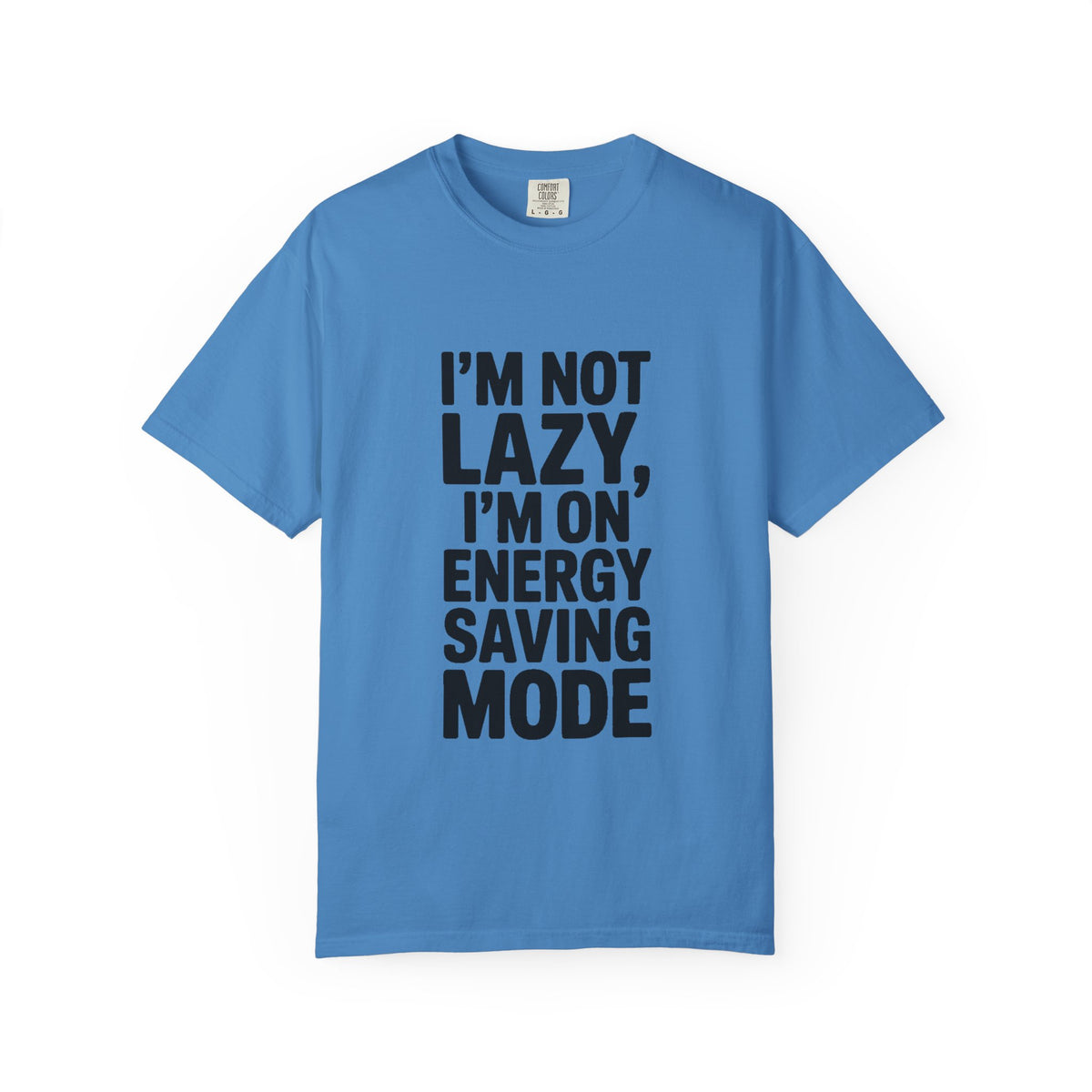 I'm Not Lazy I'm On Energy Saving Mode Shirt, Funny Sarcastic T-Shirt, Lazy Day Tee, Funny Gift for Him Her