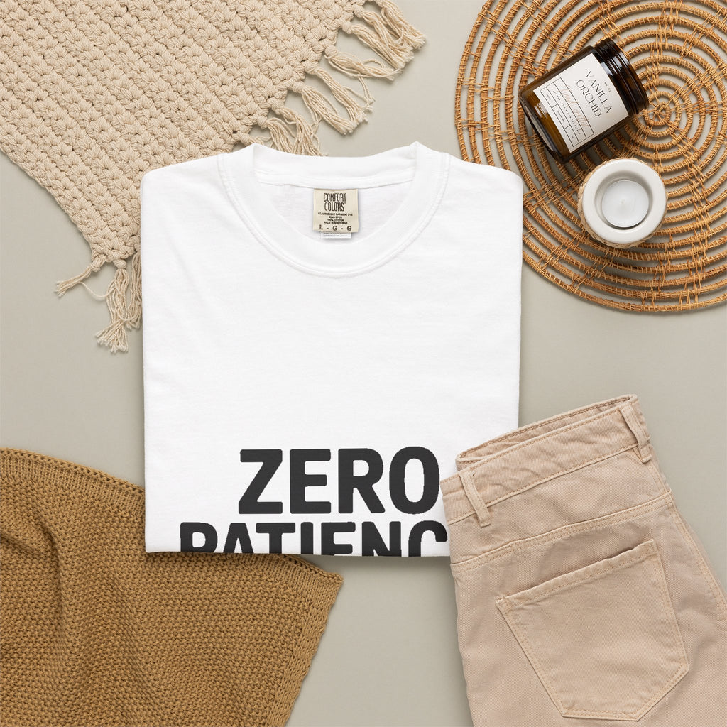 Zero Patience Infinite Sarcasm Shirt, Funny Sarcastic T-Shirt, Bold Typography Tee, Sarcasm Gift for Men Women, Snarky Quote Shirt