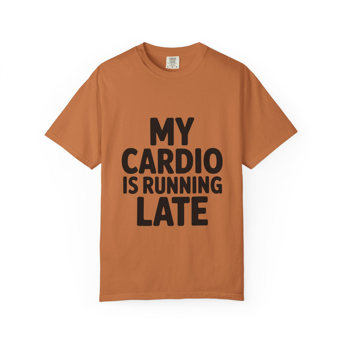 My Cardio Is Running Late Shirt, Funny Gym Excuse T-Shirt, Sarcastic Workout Tee, Lazy Fitness Humor Gift
