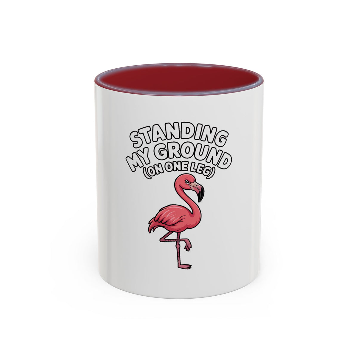 Standing My Ground Flamingo Mug, Funny One Leg Flamingo Coffee Cup, Sassy Bird Lover Gift, Cute Cartoon Flamingo Accent Mug