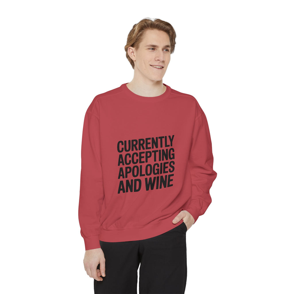 Currently Accepting Apologies And Wine Sweatshirt, Funny Wine Lover Crewneck, Sarcastic Quote Sweatshirt, Gift For Her