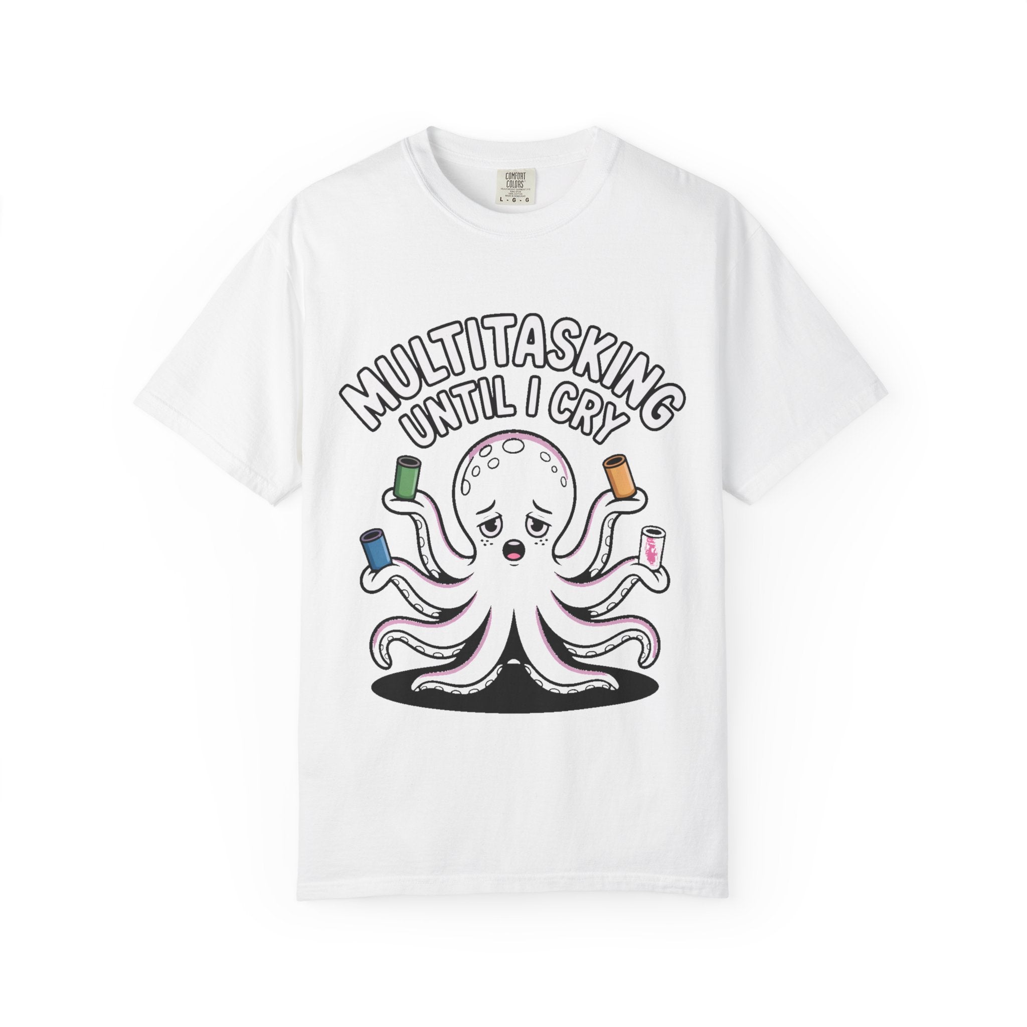 Multitasking Octopus Shirt, Funny Stressed Octopus T-Shirt, Multitasking Until I Cry Tee, Cute Cartoon Octopus Gift