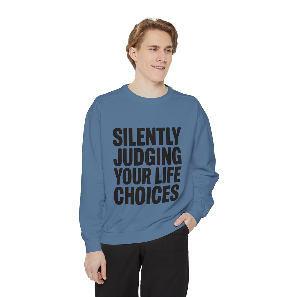 Silently Judging Your Life Choices Sweatshirt, Funny Sarcastic Crewneck, Embroidered Patch Style Sweatshirt, Snarky Gift