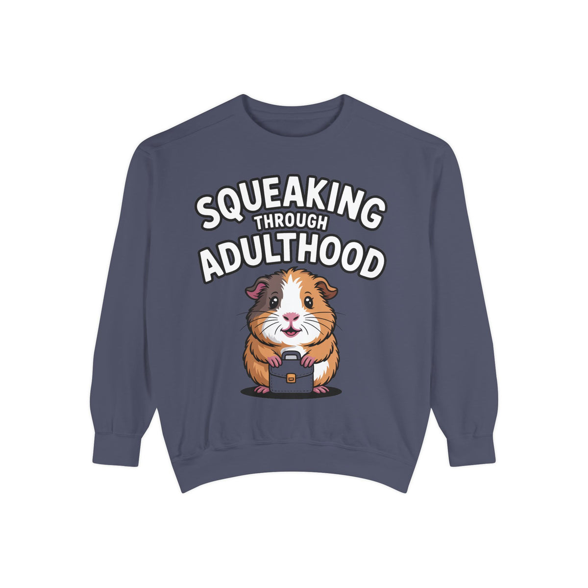 Guinea Pig Squeaking Through Adulthood Sweatshirt, Funny Guinea Pig Crewneck, Cute Adulting Sweatshirt, Guinea Pig Lover Gift