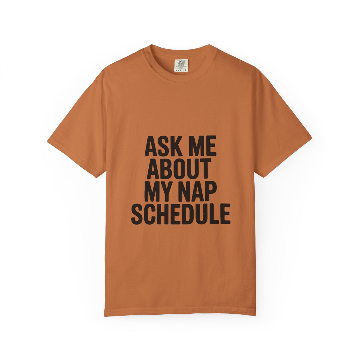 Ask Me About My Nap Schedule Shirt, Funny Nap Lover T-Shirt, Sarcastic Sleep Tee, Cozy Napping Gift for Tired Adults