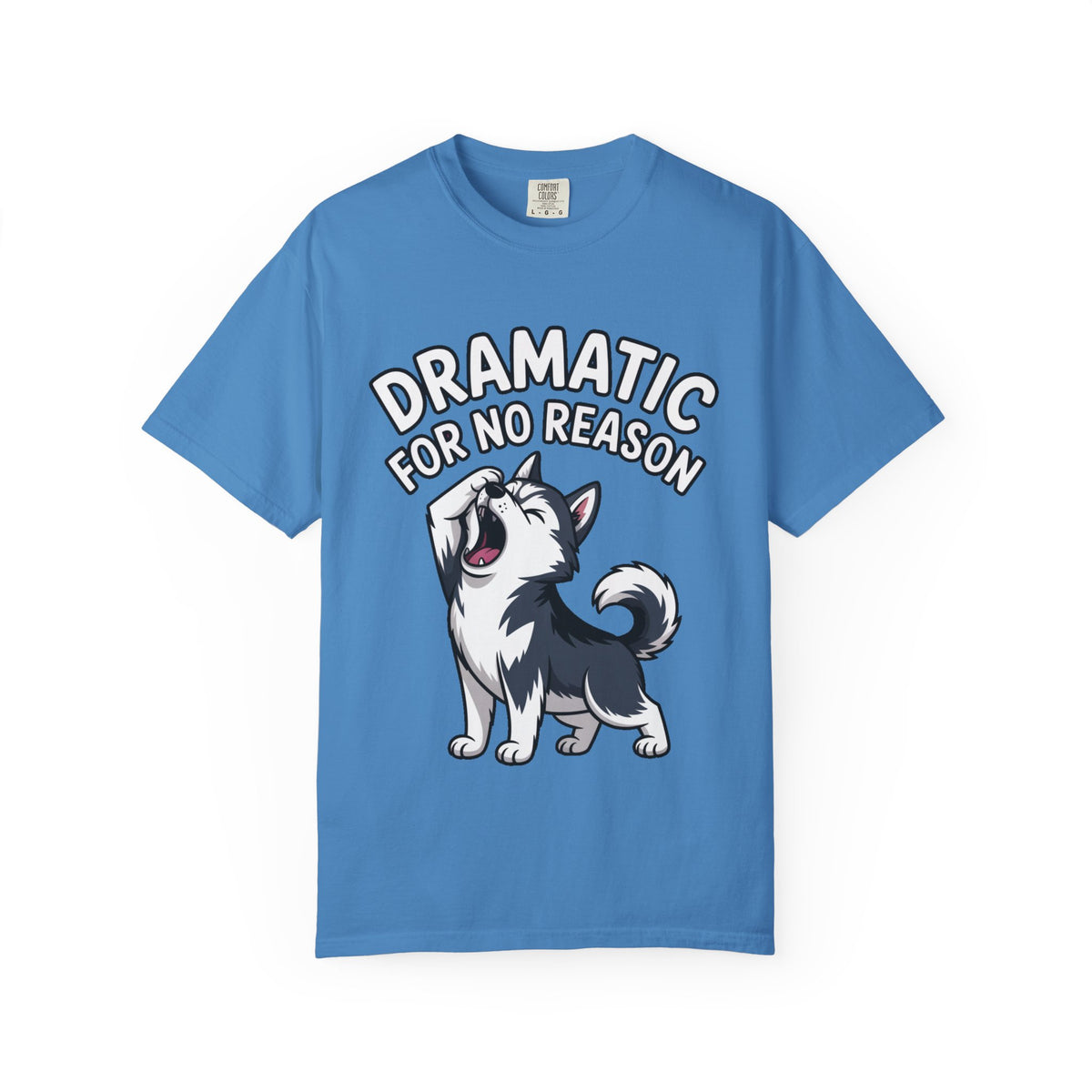 Dramatic Husky Shirt, Funny Dog Lover T-Shirt, Cute Husky Meme Tee, Dramatic For No Reason Gift Shirt
