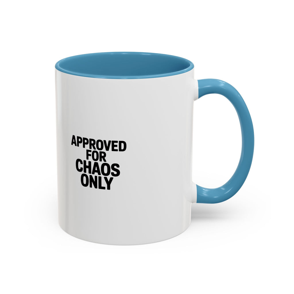 Approved For Chaos Only Mug, Funny Sarcastic Coffee Mug, Bold Typography Accent Mug, Chaos Coordinator Gift, Sarcastic Coworker Gift