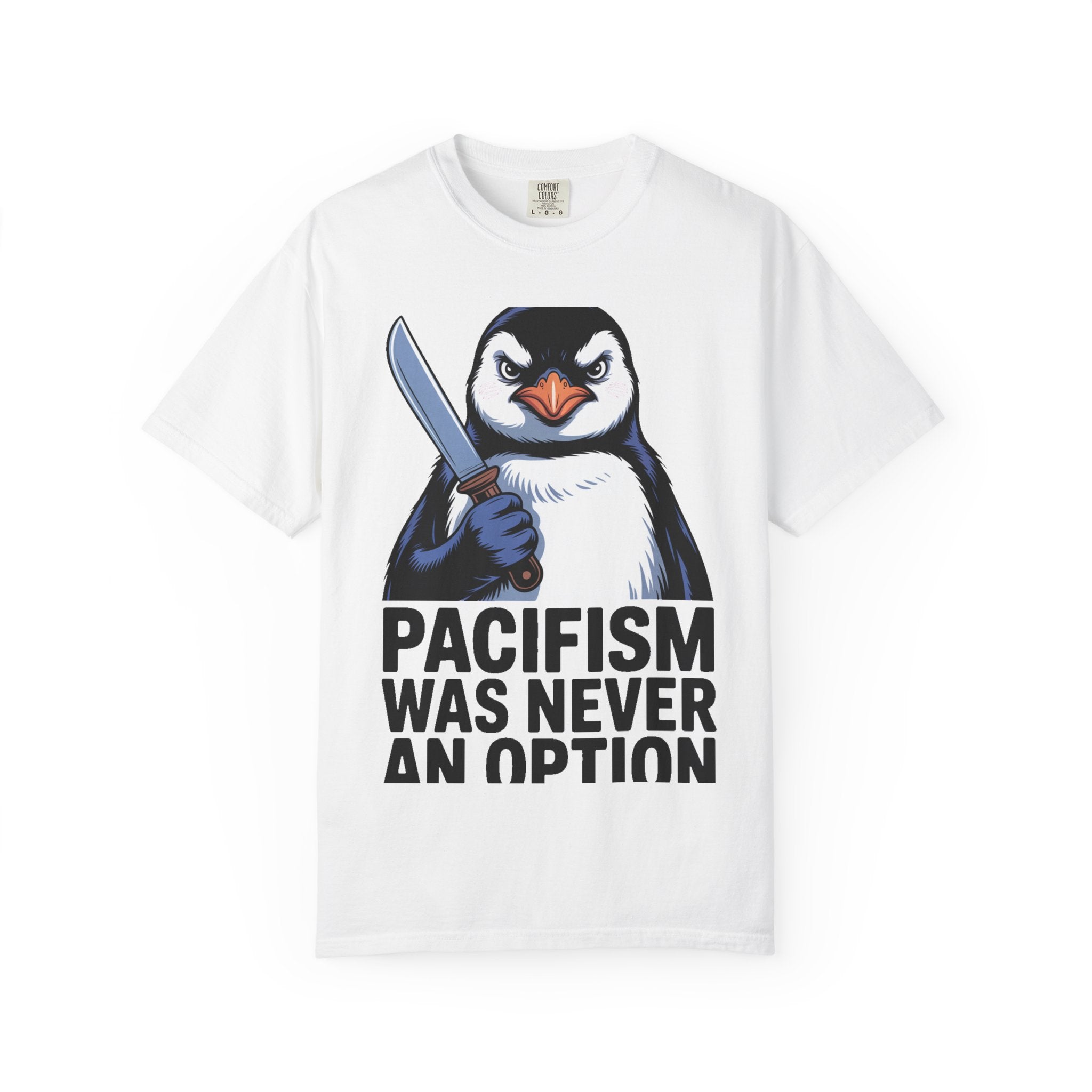 Funny Penguin Shirt, Pacifism Was Never An Option Tee, Dramatic Penguin With Knife T-Shirt, Sarcastic Meme Gift Shirt