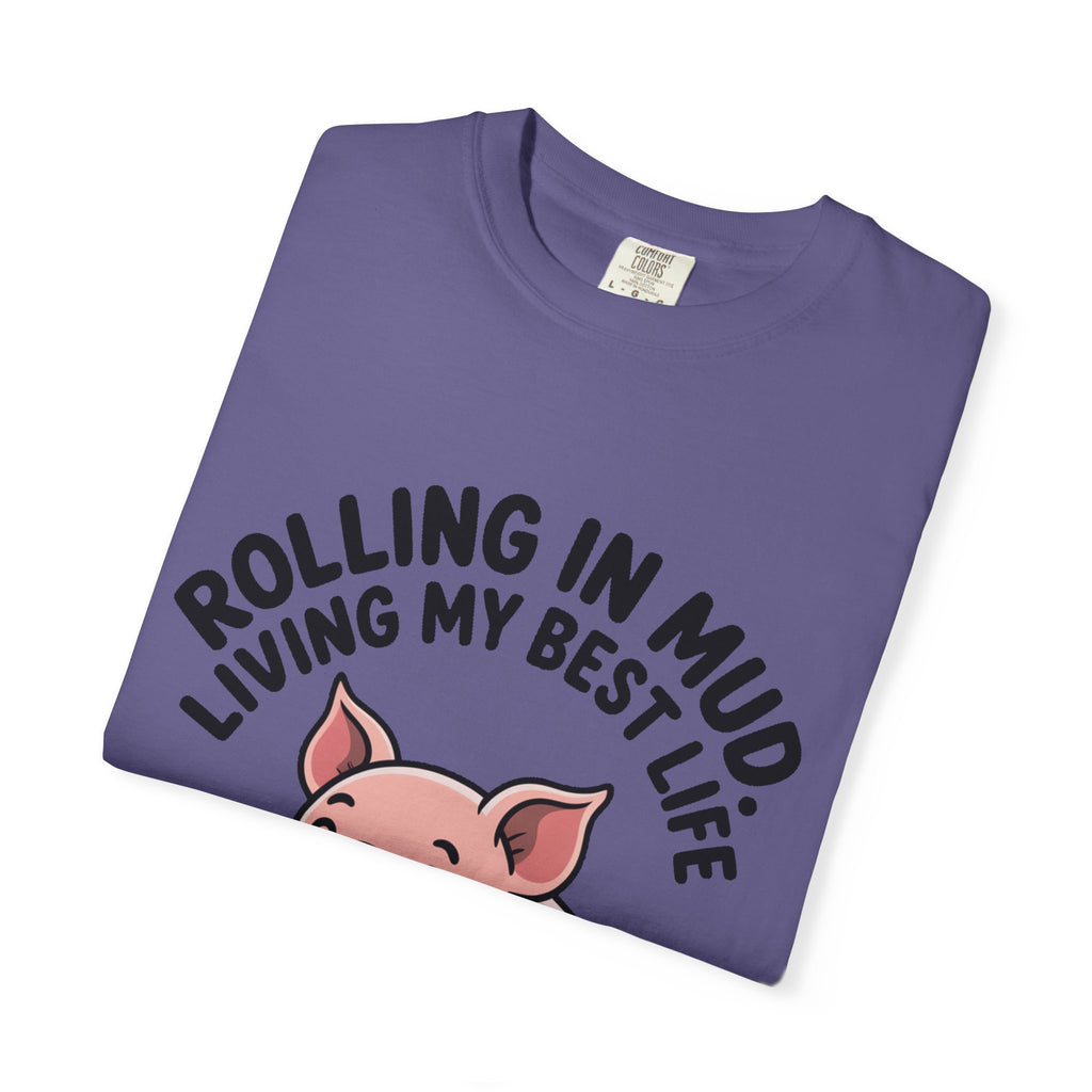 Living My Best Life Pig Shirt, Funny Pig Lover T-Shirt, Rolling In Mud Farm Animal Tee, Cute Pig Graphic Gift