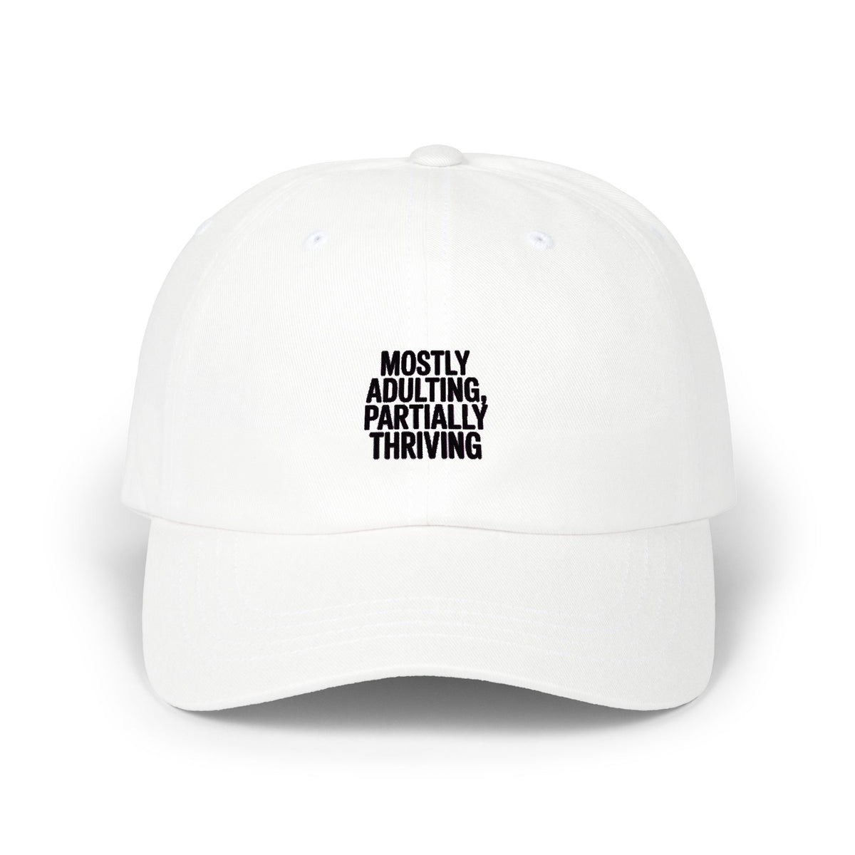 Mostly Adulting Partially Thriving Dad Hat, Funny Embroidered Cap, Sarcastic Adult Life Hat, Minimalist Typography Baseball Cap Gift