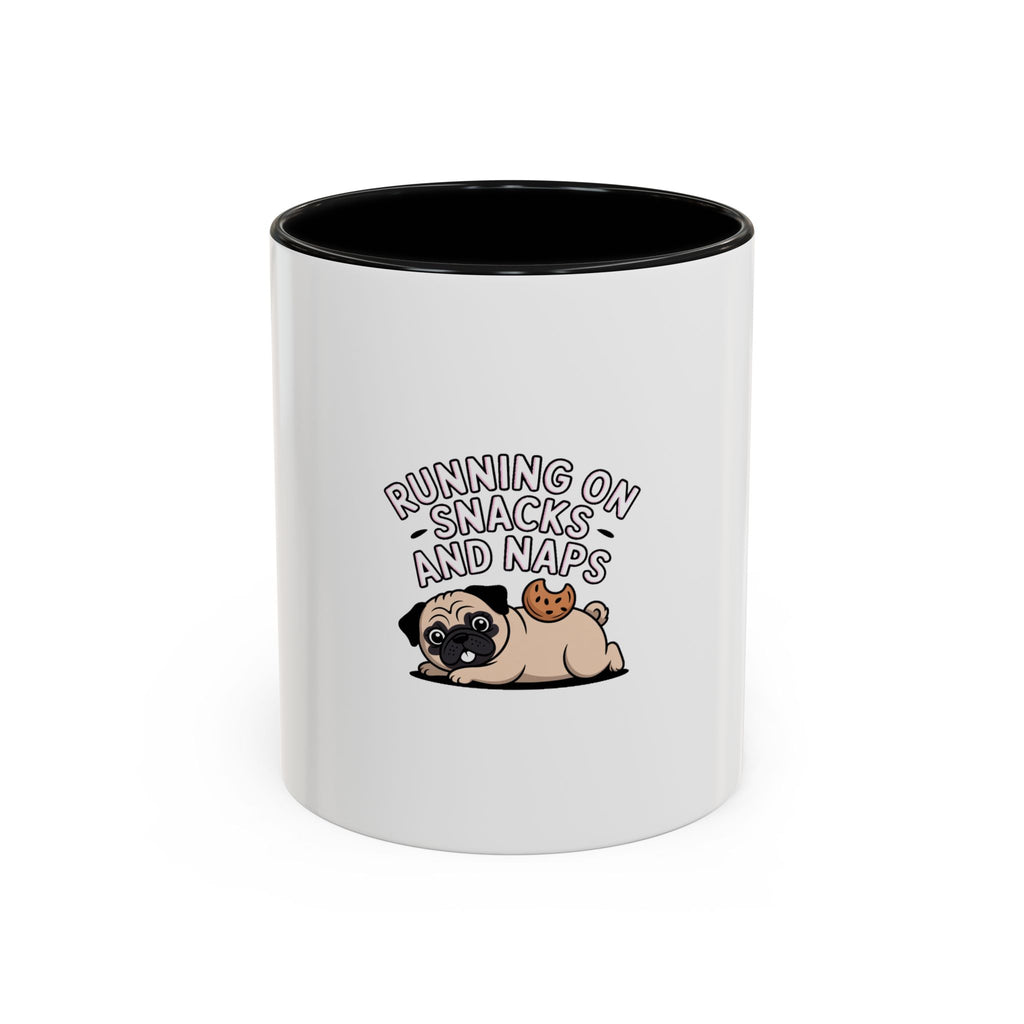 Funny Pug Mug, Running On Snacks And Naps Mug, Cute Pug Lover Gift, Lazy Dog Coffee Mug, Pug Owner Birthday Gift
