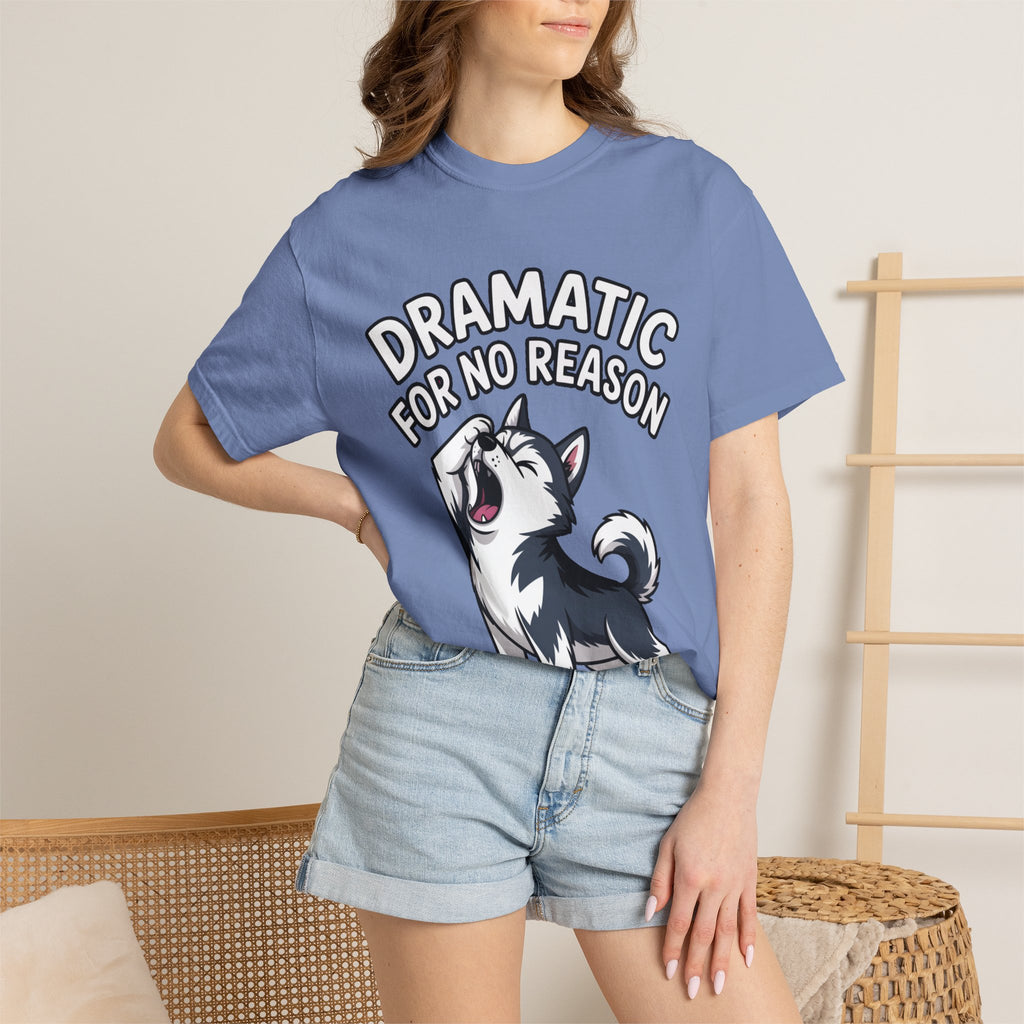Dramatic Husky Shirt, Funny Dog Lover T-Shirt, Cute Husky Meme Tee, Dramatic For No Reason Gift Shirt