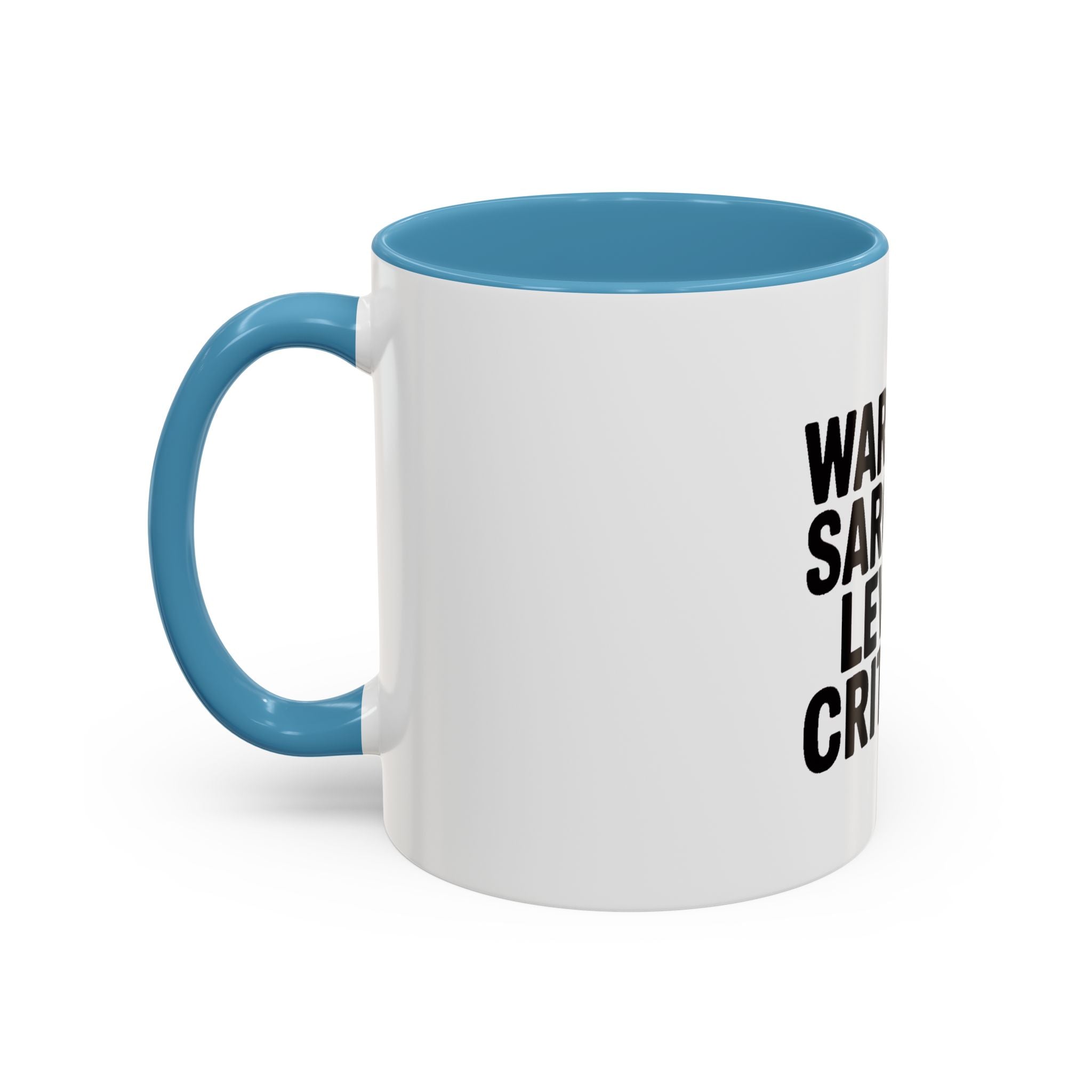 Warning Sarcasm Levels Critical Mug, Funny Sarcastic Coffee Mug, Sarcasm Quote Cup, Coworker Gift, Funny Office Mug