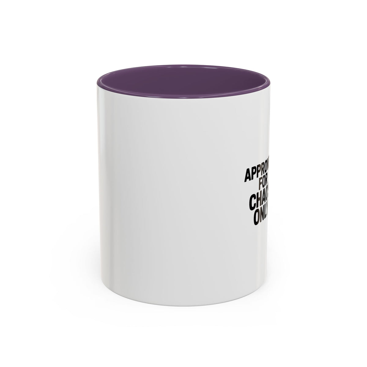 Approved For Chaos Only Mug, Funny Sarcastic Coffee Mug, Bold Typography Accent Mug, Chaos Coordinator Gift, Sarcastic Coworker Gift