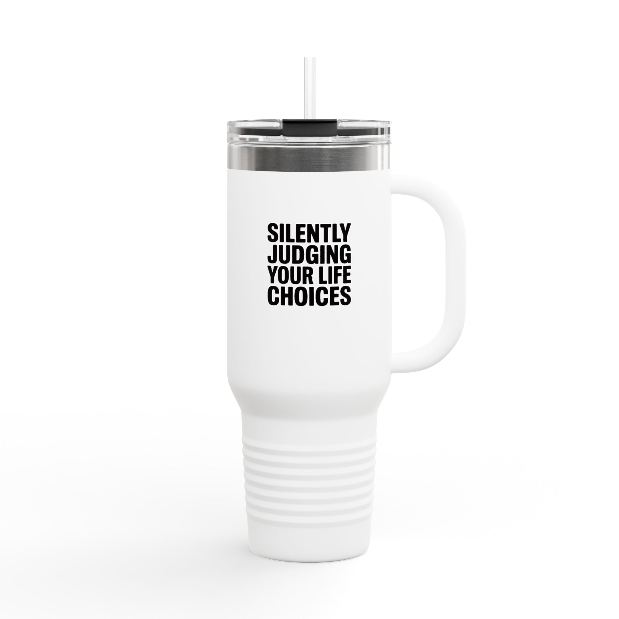 Silently Judging Your Life Choices Tumbler, Funny Sarcastic 40oz Travel Mug, Snarky Quote Insulated Cup with Handle, Gift for Coworker
