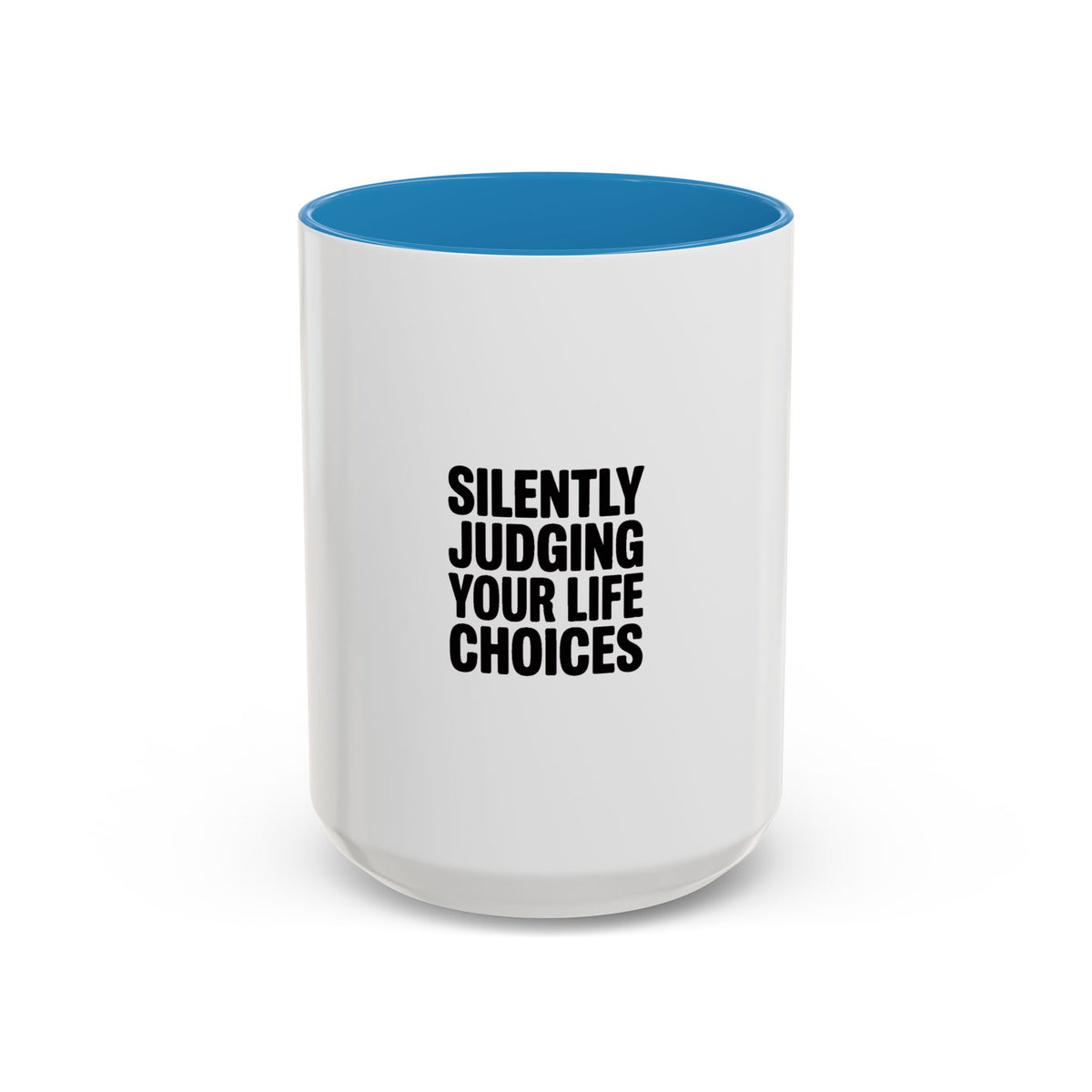 Silently Judging Your Life Choices Mug, Funny Sarcastic Coffee Mug, Bold Typography Coffee Cup, Snarky Gift for Coworker or Friend