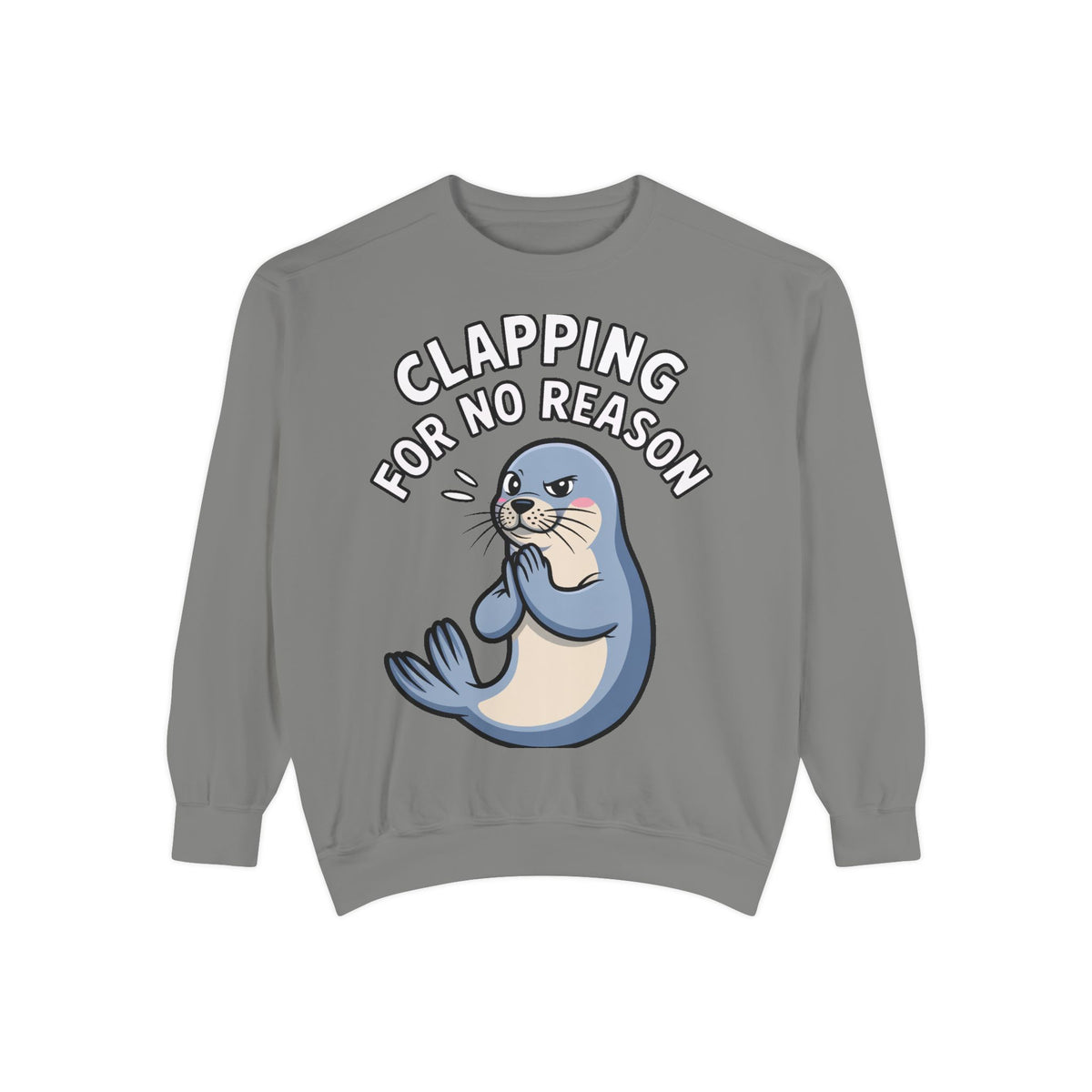 Clapping For No Reason Seal Sweatshirt, Funny Sassy Seal Crewneck, Cute Animal Embroidered Patch Style Sweatshirt, Sarcastic Gift