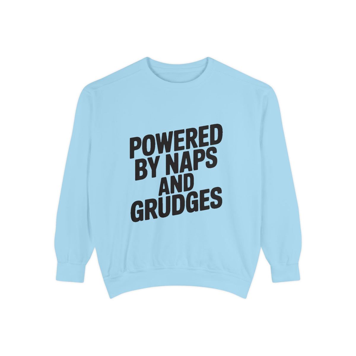 Powered By Naps And Grudges Sweatshirt, Funny Sarcastic Crewneck, Embroidered-Look Graphic Sweatshirt, Sarcasm Lover Gift