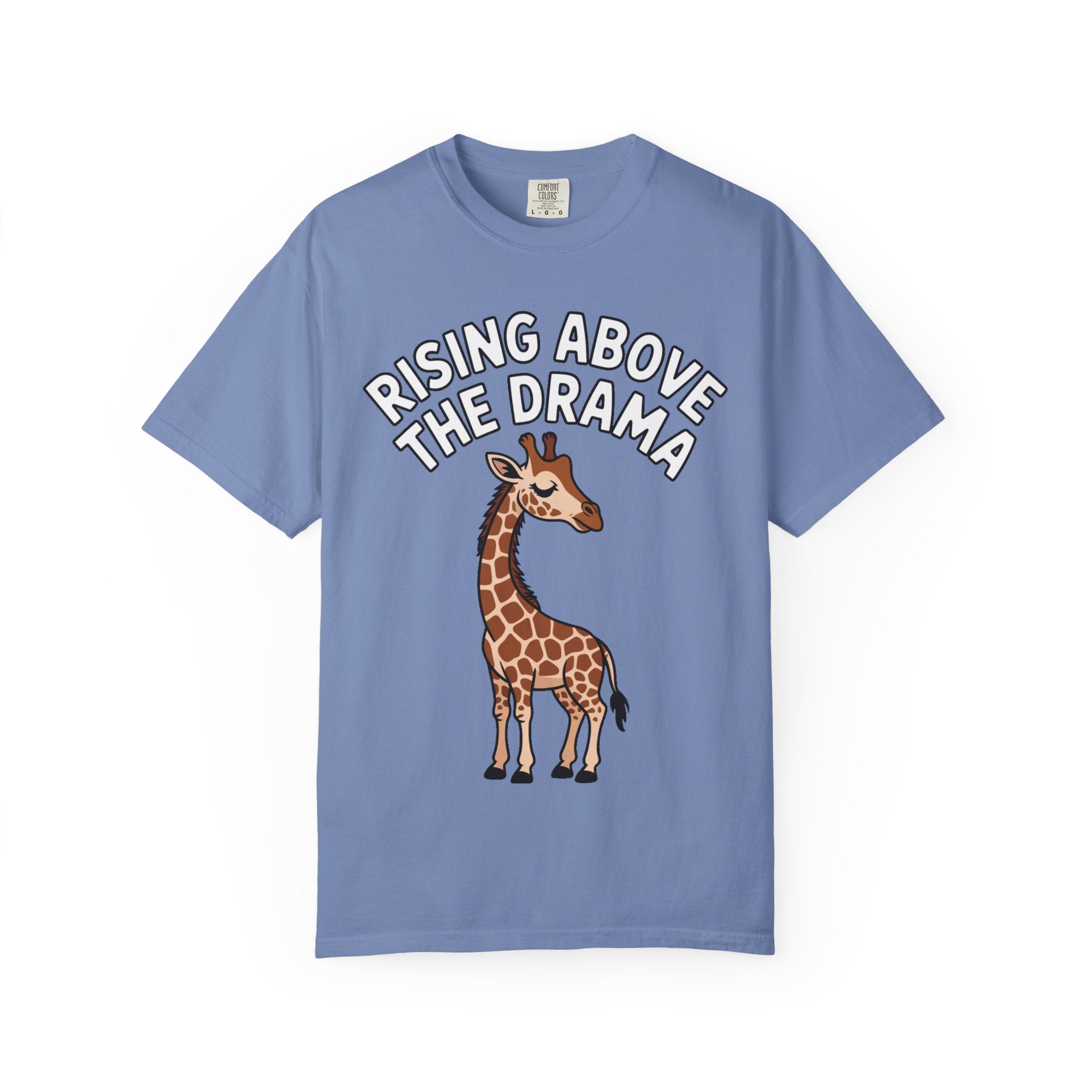 Giraffe Rising Above The Drama T-Shirt, Funny Sassy Giraffe Tee, Cute Cartoon Animal Shirt, Unisex Graphic Tee Gift