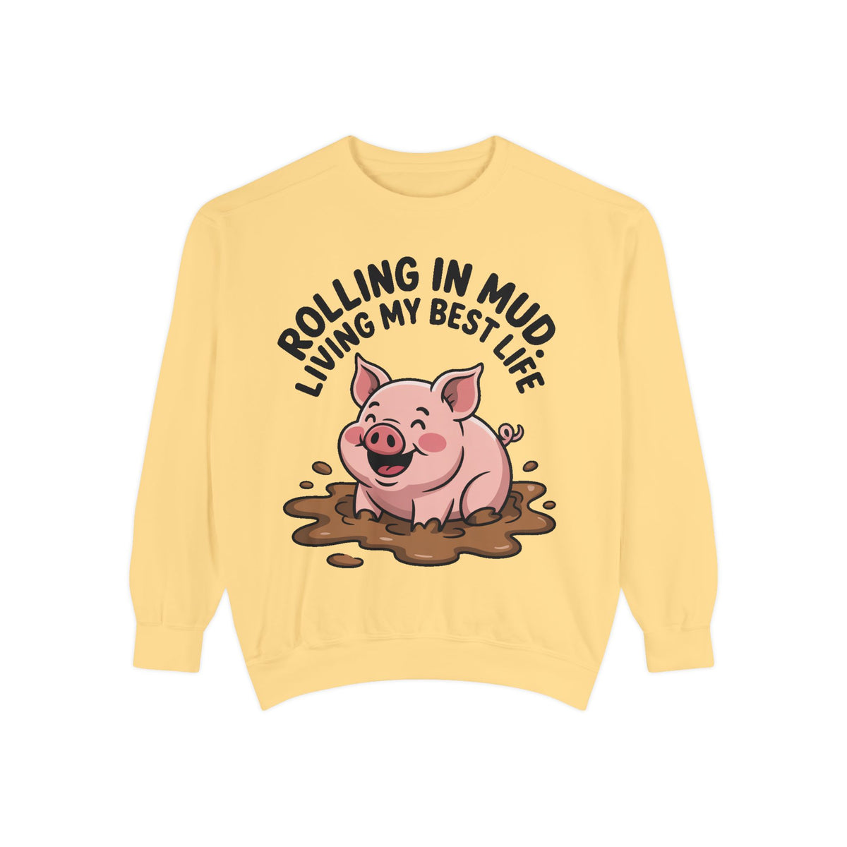 Funny Pig Sweatshirt, Rolling In Mud Living My Best Life Crewneck, Cute Farm Animal Gift, Pig Lover Sweater